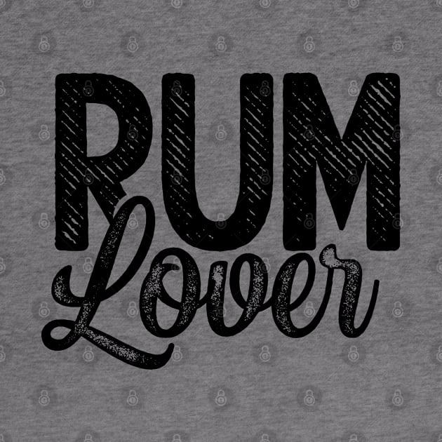 Alcohol Rum Drink Lover Drinker by dr3shirts